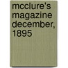 McClure's Magazine December, 1895 by Ida M. Tarbell