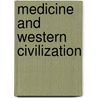 Medicine and Western Civilization by David J. Rothman