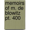 Memoirs Of M. De Blowitz  Pt. 400 door Adolphe Opper Blowitz