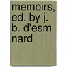 Memoirs, Ed. By J. B. D'Esm  Nard door Manuel De Godoy Y. Alvarez De Faria