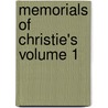 Memorials Of Christie's  Volume 1 by William Roberts