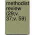 Methodist Review (29;V. 37;V. 59)