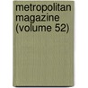 Metropolitan Magazine (Volume 52) by General Books