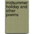 Midsummer Holiday and Other Poems