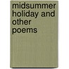Midsummer Holiday and Other Poems door Algernon Charles Swinburne