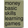 Money Basic Skills Learning Games door Scholastic Inc.