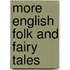 More English Folk And Fairy Tales