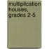 Multiplication Houses, Grades 2-5