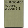 Multiplication Houses, Grades 2-5 door Violet Findley