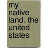 My Native Land. the United States door James Cox