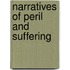 Narratives Of Peril And Suffering