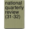 National Quarterly Review (31-32) door General Books