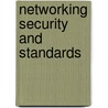 Networking Security And Standards door Weidong Kou