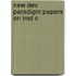 New Dev Paradigm:papers On Inst C