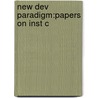 New Dev Paradigm:papers On Inst C door S. Akbar Zaidi