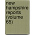 New Hampshire Reports (Volume 65)