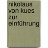 Nikolaus von Kues zur Einführung by Norbert Winkler