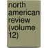 North American Review (Volume 12)