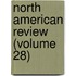 North American Review (Volume 28)