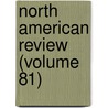 North American Review (Volume 81) by Edith Wharton
