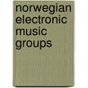 Norwegian Electronic Music Groups door Not Available