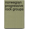 Norwegian Progressive Rock Groups by Not Available