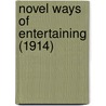 Novel Ways Of Entertaining (1914) by Florence Hull Winterburn