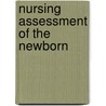 Nursing Assessment Of The Newborn door Media Concept