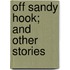 Off Sandy Hook; And Other Stories