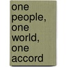 One People, One World, One Accord door Melvin W. Reed