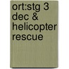 Ort:stg 3 Dec & Helicopter Rescue door Roderick Hunt