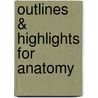 Outlines & Highlights For Anatomy door Cram101 Textbook Reviews