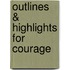 Outlines & Highlights For Courage