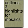 Outlines & Highlights For Mosaics by Cram101 Textbook Reviews