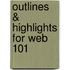 Outlines & Highlights For Web 101