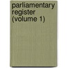 Parliamentary Register (Volume 1) door Ireland. Parli Commons