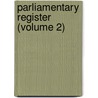Parliamentary Register (Volume 2) door Ireland. Parliament. Commons