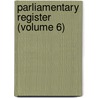 Parliamentary Register (Volume 6) door Ireland. Parli Commons