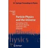 Particle Physics And The Universe by Adriatic Meeting (9th 2003 Dubrovnik)
