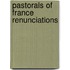 Pastorals of France Renunciations