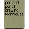 Pen And Pencil Drawing Techniques door Harry Borgman