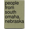 People from South Omaha, Nebraska door Not Available