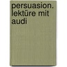 Persuasion. Lektüre Mit Audi by Jane Austen