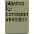 Plastics For Corrosion Inhibition