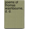 Poems of Thomas Washbourne, D. D. door Thomas Washbourne