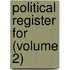 Political Register for (Volume 2)