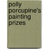 Polly Porcupine's Painting Prizes