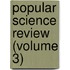 Popular Science Review (Volume 3)