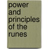 Power and Principles of the Runes door Freya Aswynn