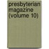 Presbyterian Magazine (Volume 10)